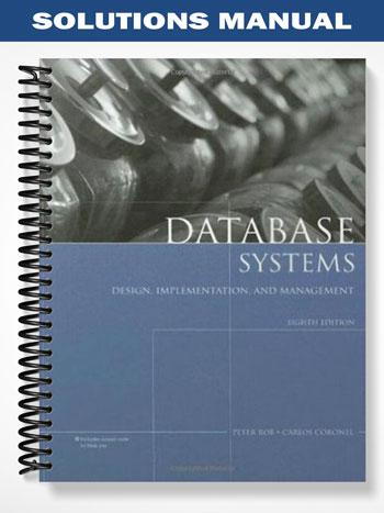 Solutions Manual for Database Systems Design Implementation and Management 8th Edition by Rob
