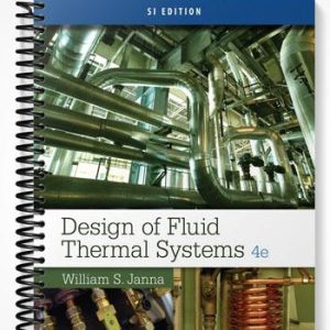Solutions Manual for Design of Fluid Thermal Systems SI Edition 4th Edition by Janna