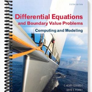 Solutions Manual for Differential Equations and Boundary Value Problems Computing and Modeling 5th Edition by Edwards