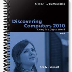 Solutions Manual for Discovering Computers 2010 Living in a Digital World Brief 1st Edition by Shelly