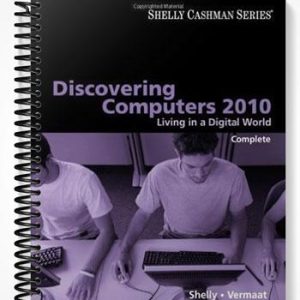 Solutions Manual for Discovering Computers 2010 Living in a Digital World Complete 1st Edition by Shelly