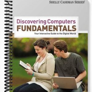 SolutionsManualforDiscoveringComputersFundamentalsYourInteractiveGuidetotheDigitalWorld8thEditionbyShelly