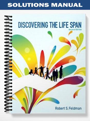 Solutions Manual for Discovering the Life Span 2nd Edition by Feldman