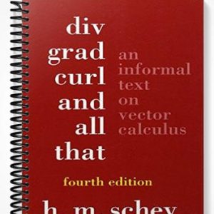 Solutions Manual for Div Grad Curl and All That 4th Edition by Schey