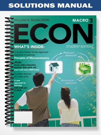 Solutions Manual for ECON Macro 3 3rd Edition by McEachern