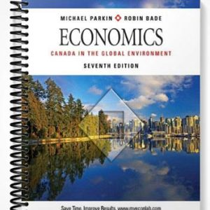 Solutions Manual for Economics Canada in the Global Environment 7th Edition by Parkin
