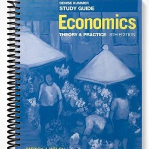 Solutions Manual for Economics Theory and Practice 8th Edition by Welch