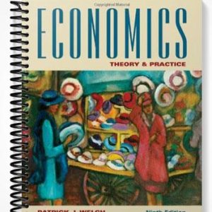 Solutions Manual for Economics Theory and Practice 9th Edition by Welch