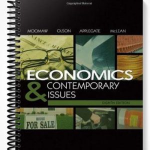 Solutions Manual for Economics and Contemporary Issues 8th Edition by Moomaw