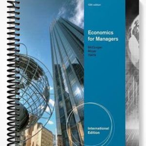 Solutions Manual for Economics for Managers 12th Edition by McGuigan