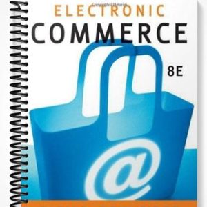 Solutions Manual for Electronic Commerce 8th Edition by Gary Schneider