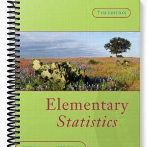 Solutions Manual for Elementary Statistics 7th Edition by Weiss