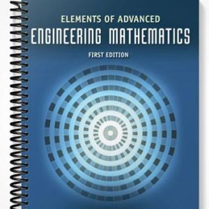 Solutions Manual for Elements of Advanced Engineering Mathematics 1st Edition by Peter ONeil