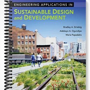 Solutions Manual for Engineering Applications in Sustainable Design and Development 1st Edition by Striebig