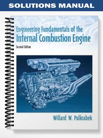 Solutions Manual for Engineering Fundamentals of the Internal Combustion Engine 2nd Edition by Pulkrabek