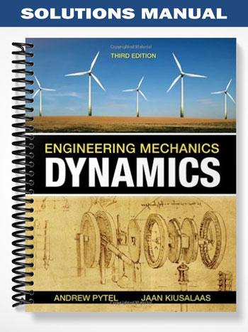 Solutions Manual for Engineering Mechanics Dynamics 3rd Edition by Pytel