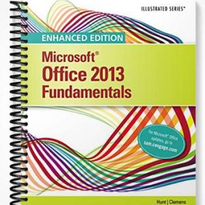 Solutions Manual for Enhanced Microsoft Office 2013 Illustrated Fundamentals 1st Edition by Hunt
