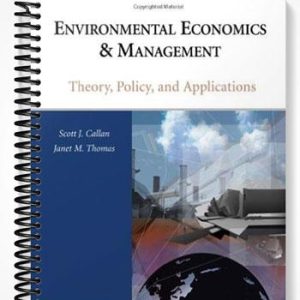 Solutions Manual for Environmental Economics and Management Theory Policy and Applications 4th Edition by Callan