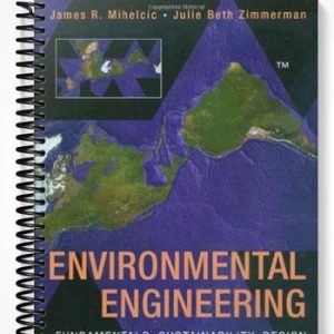 Solutions Manual for Environmental Engineering Fundamentals Sustainability Design 1st Edition by Mihelcic
