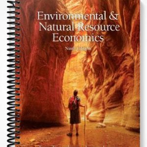 Solutions Manual for Environmental & Natural Resources Economics 9th Edition by Tietenberg