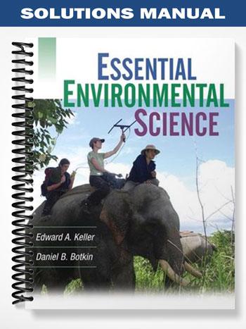 Solutions Manual for Essential Environmental Science 1st Edition by Keller