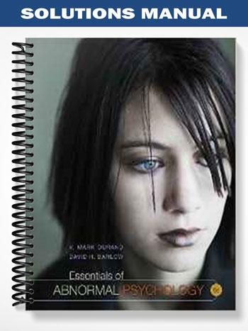 Solutions Manual for Essentials of Abnormal Psychology 6th Edition by Durand
