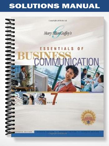 Solutions Manual for Essentials of Business Communication 7th Edition by Mary Ellen Guffey