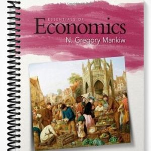 Solutions Manual for Essentials of Economics 5th Edition by Gregory Mankiw