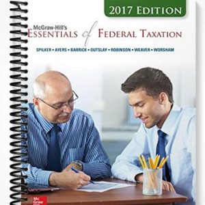 Solutions Manual for Essentials of Federal Taxation 2017 8th Edition by Spilker