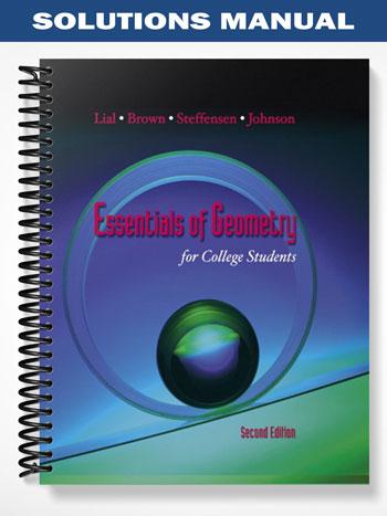Solutions Manual for Essentials of Geometry for College Students 2nd Edition by Lial