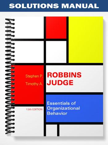 Solutions Manual for Essentials of Organizational Behavior 13th Edition by Robbins