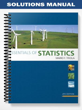 Solutions Manual for Essentials of Statistics 4th Edition by Triola