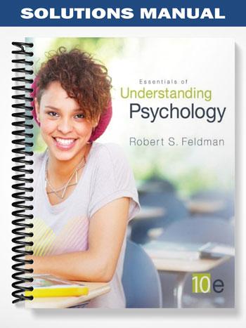 Solutions Manual for Essentials of Understanding Psychology 10th Edition by Feldman