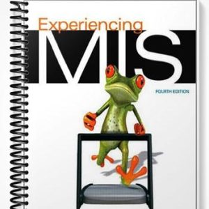 Solutions Manual for Experiencing MIS 4th Edition by Kroenke