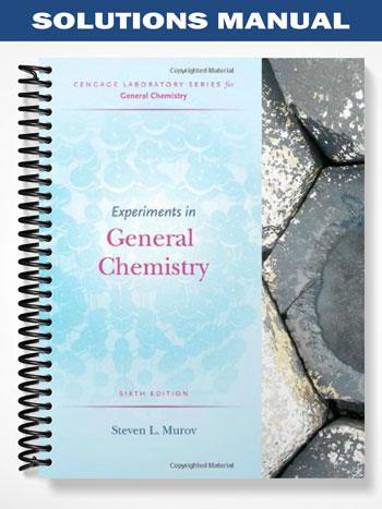 Solutions Manual for Experiments in General Chemistry 6th Edition by Murov