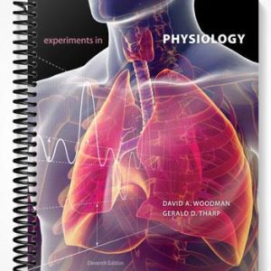 Solutions Manual for Experiments in Physiology 11th Edition by Woodman