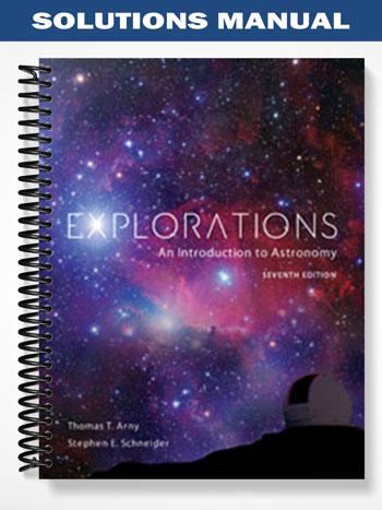 Solutions Manual for Explorations An Introduction to Astronomy 7th Edition by Arny