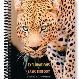 Solutions Manual for Explorations in Basic Biology 11th Edition by Gunstream