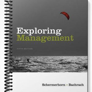 Solutions Manual for Exploring Management 5th Edition by Schermerhorn