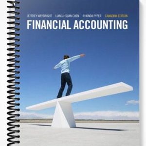 Solutions Manual for Financial Accounting First Canadian Edition 1st Edition by Waybright