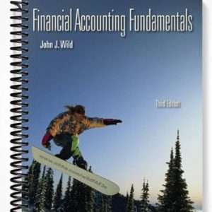Solutions Manual for Financial Accounting Fundamentals 3rd Edition by Wild