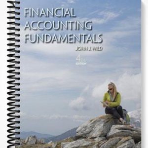 Solutions Manual for Financial Accounting Fundamentals 4th Edition by Wild