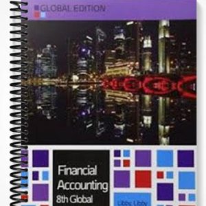 Solutions Manual for Financial Accounting Global Edition 8th Edition by Libby