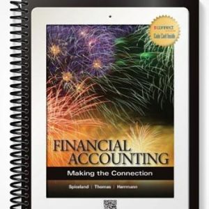 Solutions Manual for Financial Accounting Making the Connection 1st Edition by Spiceland