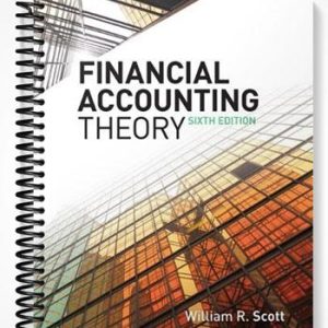 Solutions Manual for Financial Accounting Theory 6th Edition by William Scott