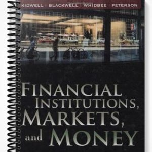 Solutions Manual for Financial Institutions Markets and Money 10th Edition by Kidwell