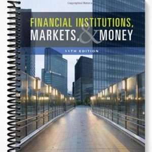 Solutions Manual for Financial Institutions Markets and Money 11th Edition by Kidwell