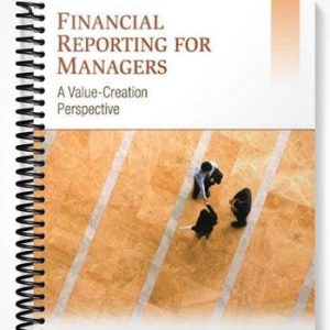 Solutions Manual for Financial Reporting for Managers A Value-Creation Perspective 1st Edition by Pratt