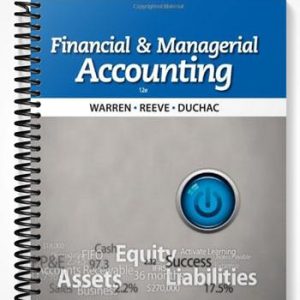 Solutions Manual for Financial & Managerial Accounting 12th Edition by Warren