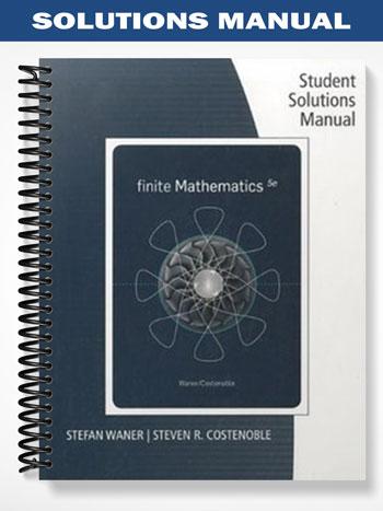 Solutions Manual for Finite Mathematics 5th Edition by Waner